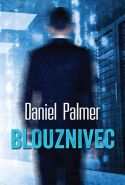 Největší obrázek výrobku kniha Blouznivec Palmer Daniel Největší obrázek výrobku kniha Blouznivec Palmer Daniel