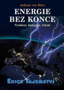 Největší obrázek výrobku Energie bez konce - Vynálezy, koncepty, řešení von Rétyi Andreas Největší obrázek výrobku Energie bez konce - Vynálezy, koncepty, řešení von Rétyi Andreas