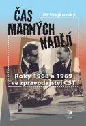 Největší obrázek výrobku Čas marných nadějí Svejkovský Jiří Největší obrázek výrobku Čas marných nadějí Svejkovský Jiří