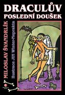 Nejv�t�� obr�zek v�robku kniha Dr�cul�v posledn� dou�ek �vandrl�k Miloslav
