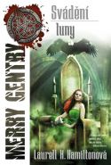 Nejv�t�� obr�zek v�robku kniha Merry Gentry 3 - Sv�d�n� luny Hamiltonov� Laurell K.