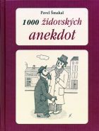 Největší obrázek výrobku kniha 1000 židovských anekdot Šmakal Pavel Největší obrázek výrobku kniha 1000 židovských anekdot Šmakal Pavel