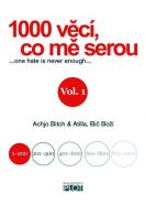 Největší obrázek výrobku kniha 1000 věcí, co mě serou - díl I. Bitch Achjo, Bič Boží Atilla Největší obrázek výrobku kniha 1000 věcí, co mě serou - díl I. Bitch Achjo, Bič Boží Atilla