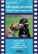 Největší obrázek výrobku Jak spolu psi mluví - Štěkání, řeč těla a konejšivé signály - DVD Rugaas Turid Největší obrázek výrobku Jak spolu psi mluví - Štěkání, řeč těla a konejšivé signály - DVD Rugaas Turid