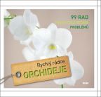 Největší obrázek výrobku Orchideje - Rychlý rádce: 99 rad pro rychlé řešení problémů Kullman Folko, Staffler Martin Největší obrázek výrobku Orchideje - Rychlý rádce: 99 rad pro rychlé řešení problémů Kullman Folko, Staffler Martin