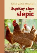 Největší obrázek výrobku Úspěšný chov slepic Peitz Beate a Leopold, Bauer Wilhelm, Největší obrázek výrobku Úspěšný chov slepic Peitz Beate a Leopold, Bauer Wilhelm,