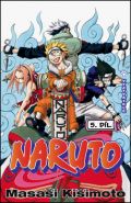 Největší obrázek výrobku Naruto 5 - Vyzyvatelé Kišimoto Masaši Největší obrázek výrobku Naruto 5 - Vyzyvatelé Kišimoto Masaši