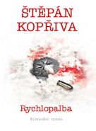 Největší obrázek výrobku kniha Rychlopalba Kopřiva Štěpán Největší obrázek výrobku kniha Rychlopalba Kopřiva Štěpán