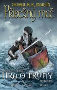 Největší obrázek výrobku Přísežný meč - Hra o trůny Martin George R. R. Největší obrázek výrobku Přísežný meč - Hra o trůny Martin George R. R.