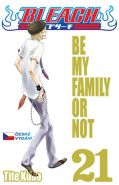 Největší obrázek výrobku Bleach 21: Be My Family Or Not Kubo Tite Největší obrázek výrobku Bleach 21: Be My Family Or Not Kubo Tite