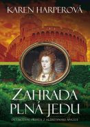 Největší obrázek výrobku kniha Zahrada plná jedu Harperová Karen Největší obrázek výrobku kniha Zahrada plná jedu Harperová Karen