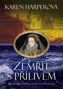 Největší obrázek výrobku kniha Zemřít s přílivem Harperová Karen Největší obrázek výrobku kniha Zemřít s přílivem Harperová Karen