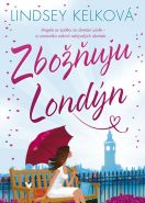 Největší obrázek výrobku kniha Zbožňuju Londýn Kelková Lindsey Největší obrázek výrobku kniha Zbožňuju Londýn Kelková Lindsey