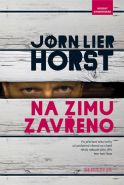 Nejv�t�� obr�zek v�robku kniha Na zimu zav�eno Horst Jorn Lier