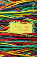 Nejv�t�� obr�zek v�robku kniha O �en�ch a o l�sce Hol� Edith