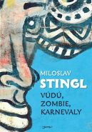 Největší obrázek výrobku Vúdú, zombie, karnevaly Stingl Miloslav Největší obrázek výrobku Vúdú, zombie, karnevaly Stingl Miloslav