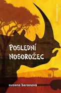 Největší obrázek výrobku kniha Poslední nosorožec Beranová Zuzana Největší obrázek výrobku kniha Poslední nosorožec Beranová Zuzana