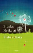 Nejv�t�� obr�zek v�robku kniha Zlato(v)l�sky Ho�kov� Blanka