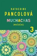 Největší obrázek výrobku kniha Muchachas (MUČAČAS) III. Pancolová Katherine Největší obrázek výrobku kniha Muchachas (MUČAČAS) III. Pancolová Katherine
