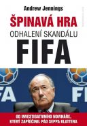 Nejv�t�� obr�zek v�robku �pinav� hra - Odhalen� skand�lu FIFA Jennings Andrew