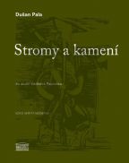 Největší obrázek výrobku kniha Stromy a kamení Pala Dušan Největší obrázek výrobku kniha Stromy a kamení Pala Dušan