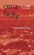 Největší obrázek výrobku kniha Cena facky Holcman Josef Největší obrázek výrobku kniha Cena facky Holcman Josef