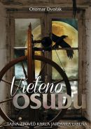 Nejv�t�� obr�zek v�robku kniha V�eteno osudu - Tajn� zpov�� Karla Jarom�ra Erbena Dvo��k Otomar