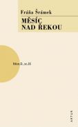 Nejv�t�� obr�zek v�robku kniha M�s�c nad �ekou �r�mek Fr��a