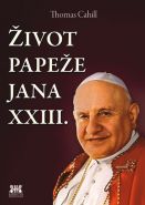 Největší obrázek výrobku kniha Život papeže Jana XXIII. Cahill Thomas Největší obrázek výrobku kniha Život papeže Jana XXIII. Cahill Thomas