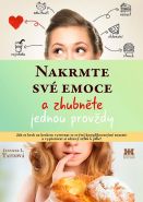 Největší obrázek výrobku Nakrmte své emoce a zhubněte jednou provždy Taitzová Jennifer L. Největší obrázek výrobku Nakrmte své emoce a zhubněte jednou provždy Taitzová Jennifer L.