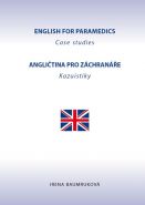 Největší obrázek výrobku Angličtina pro záchranáře - Kazuistiky / English for Paramedics - Case studies Baumruková Irena Největší obrázek výrobku Angličtina pro záchranáře - Kazuistiky / English for Paramedics - Case studies Baumruková Irena
