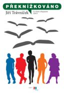 Největší obrázek výrobku kniha Překnížkováno Trávníček Jiří Největší obrázek výrobku kniha Překnížkováno Trávníček Jiří