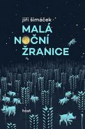 Největší obrázek výrobku kniha Malá noční žranice Šimáček Jiří Největší obrázek výrobku kniha Malá noční žranice Šimáček Jiří