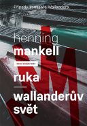 Největší obrázek výrobku kniha Ruka / Wallanderův svět Mankell Henning Největší obrázek výrobku kniha Ruka / Wallanderův svět Mankell Henning