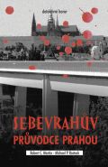 Největší obrázek výrobku kniha Sebevrahův průvodce Prahou Martin Robert C., Rostock Michael P. Největší obrázek výrobku kniha Sebevrahův průvodce Prahou Martin Robert C., Rostock Michael P.