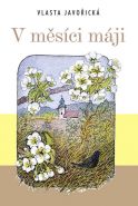 Nejv�t�� obr�zek v�robku kniha V m�s�ci m�ji - 2. vyd�n� Javo�ick� Vlasta
