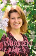 Největší obrázek výrobku kniha Vyhoštěni z ráje Řeháčková Věra Největší obrázek výrobku kniha Vyhoštěni z ráje Řeháčková Věra