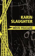 Nejv�t�� obr�zek v�robku kniha M�sto policajt� Slaughter Karin
