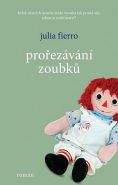 Největší obrázek výrobku kniha Prořezávání zoubků Fierro Julia Největší obrázek výrobku kniha Prořezávání zoubků Fierro Julia