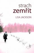Největší obrázek výrobku kniha Strach zemřít Jackson Lisa Největší obrázek výrobku kniha Strach zemřít Jackson Lisa