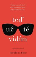 Nejv�t�� obr�zek v�robku kniha Te� u� t� vid�m Kear Nicole C.