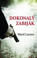 Největší obrázek výrobku kniha Dokonalý zabiják Larsen Ward Největší obrázek výrobku kniha Dokonalý zabiják Larsen Ward