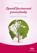 Největší obrázek výrobku Zpověď fascinované pozemšťanky Štroblová Dagmar Největší obrázek výrobku Zpověď fascinované pozemšťanky Štroblová Dagmar