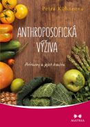 Největší obrázek výrobku Anthroposofická výživa - Potraviny a jejich kvalita Kühneová Petra Největší obrázek výrobku Anthroposofická výživa - Potraviny a jejich kvalita Kühneová Petra