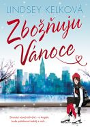 Největší obrázek výrobku kniha Zbožňuju Vánoce Kelková Lindsey Největší obrázek výrobku kniha Zbožňuju Vánoce Kelková Lindsey