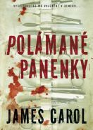 Největší obrázek výrobku kniha Polámané panenky Carol James Největší obrázek výrobku kniha Polámané panenky Carol James