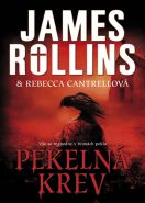 Nejv�t�� obr�zek v�robku kniha Pekeln� krev Rollins James, Cantrellov� Rebecca