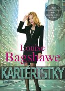 Největší obrázek výrobku kniha Kariéristky Bagshawe Louise Největší obrázek výrobku kniha Kariéristky Bagshawe Louise