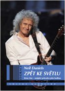 Nejv�t�� obr�zek v�robku kniha Zp�t ke sv�tlu - Brian May - ne�pln� pr�vodce jeho hudbou Daniels Neil