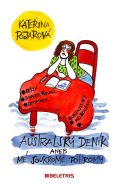 Největší obrázek výrobku kniha Australský deník aneb mé soukromé pohromy Pojarová Kateřina Největší obrázek výrobku kniha Australský deník aneb mé soukromé pohromy Pojarová Kateřina